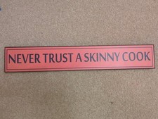 Never trust skinny for sale  WIRRAL