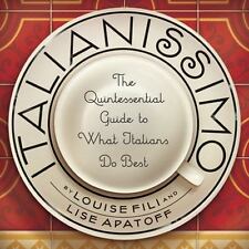 Italianissimo: The Quintessential Guide to What Italians Do Best comprar usado  Enviando para Brazil