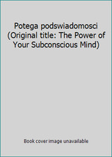 Używany, Potega podswiadomosci (Original title: The Power of Your Subconscious Mind) na sprzedaż  Wysyłka do Poland