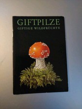 Giftpilze giftige wildfrüchte gebraucht kaufen  Seeg