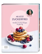 Zuckerfrei rezepte vanessa gebraucht kaufen  Berlin