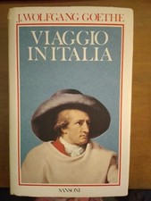 J.w.goethe viaggio italia usato  Italia