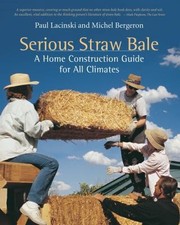 Serious Straw Bale: A Home Construction Guide for All Climates (Real Goods..., usado comprar usado  Enviando para Brazil