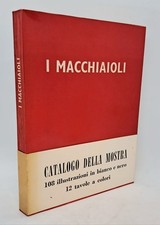 Macchiaioli. catalogo mostra usato  Arezzo