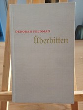 überbitten deborah feldmann gebraucht kaufen  Lüneburg
