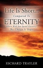 Life Is Short...Compared To Eternity by Trayler, Richard comprar usado  Enviando para Brazil