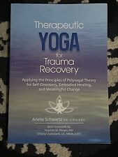 Therapeutic Yoga for Trauma Recovery: Applying the Princ.....by Arielle Schwartz comprar usado  Enviando para Brazil