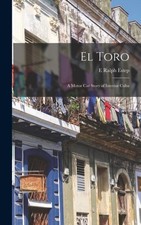 Estep - El Toro  A Motor Car Story of Interior Cuba - New hardback or  - P555z comprar usado  Enviando para Brazil