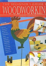 Beginner guide woodworking for sale  UK