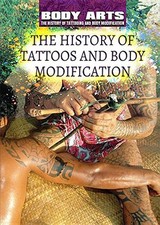 THE HISTORY OF TATTOOS AND BODY MODIFICATION (BODY ARTS: By Nicholas Faulkner segunda mano  Embacar hacia Mexico