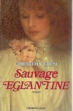 Sauvage eglantine dorothy d'occasion  Hennebont