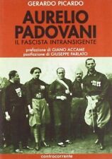 Aurelio padovani fascista usato  Nocera Superiore