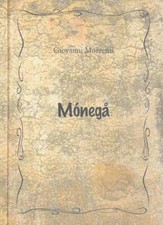 Monega. giovanni morzenti. usato  Italia