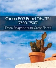 Canon EOS Rebel T6s / T6i (760d / 750d): From Snapshots to Great Shots comprar usado  Enviando para Brazil