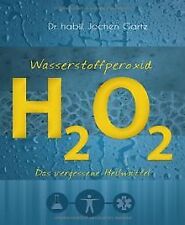 Wasserstoffperoxid vergessene  gebraucht kaufen  Berlin