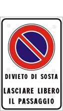 Cartello divieto sosta usato  Roma
