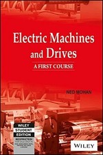 ELECTRIC MACHINES AND DRIVES: A FIRST COURSE (WSE) By Ned Mohan comprar usado  Enviando para Brazil