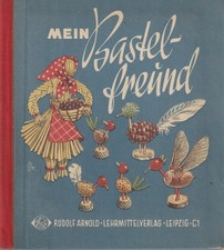 Bastelfreund ddr kinderbuch gebraucht kaufen  Seegebiet Mansfelder Land