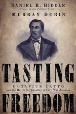 Tasting Freedom: Octavius Catto and the Battle for Equality in Civil War Americ comprar usado  Enviando para Brazil