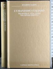 Umanesimo italiano. eugenio usato  Ariccia