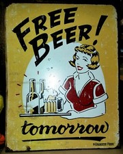 Free beer tomorrow for sale  Minneapolis