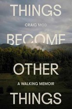 Things Become Other Things: A Walking - Hardcover, by Mod Craig - Very Good u segunda mano  Embacar hacia Mexico