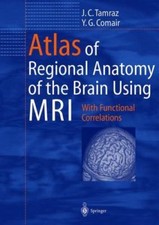 Atlas of Regional Anatomy of the Brain Using MRI: With Functional comprar usado  Enviando para Brazil