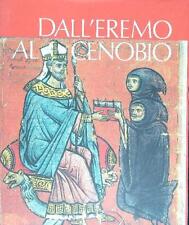 Dall eremo cenobio usato  Italia