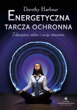 Książka Energetyczna tarcza ochronna. Zabezpiecz siebie i swoje otoczenie , używany na sprzedaż  PL