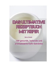 Ultimative rezeptbuch kefir gebraucht kaufen  Trebbin