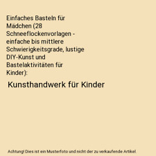 Einfaches basteln mädchen gebraucht kaufen  Trebbin