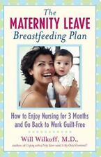 The Maternity Leave Breastfeeding Plan: How to Enjoy Nursing for Three Months... comprar usado  Enviando para Brazil