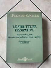 Prigogine nicolis strutture usato  Brescia