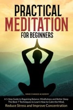Usado, Practical Meditation For Beginners: A 5-Step Guide to... by Academy, Mind Change comprar usado  Enviando para Brazil