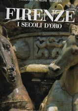 Firenze secoli oro usato Firenze secoli oro usato  Gorizia