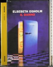 Danno. elsebeth egholm. usato  Ariccia