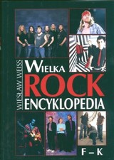 Wielka Rock Encyklopedia t 2 F-K, Weiss, Wies?aw na sprzedaż Wielka Rock Encyklopedia t 2 F-K, Weiss, Wies?aw na sprzedaż  Wysyłka do Poland