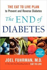 The End of Diabetes: The Eat to Live Plan to Prevent and Reverse Diabetes comprar usado  Enviando para Brazil