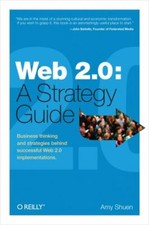 Web 2.0 : A Strategy Guide: Business Thinking and Strategies Behind Successfu... segunda mano  Embacar hacia Mexico