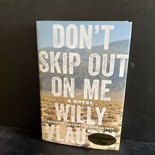 SIGNED 1st Edition 2nd Printing Don't Skip Out on Me Willy Vlautin 2018 HC DJ, usado comprar usado  Enviando para Brazil