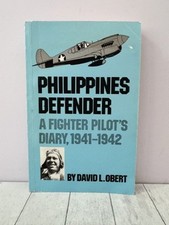 Philippines Defender A Fighter Pilot's Diary 1941-1942  Military Memoir WWII PB, usado comprar usado  Enviando para Brazil
