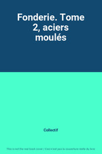 Fonderie. tome aciers d'occasion  France