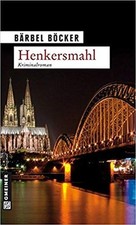 Bärbel böcker henkersmahl gebraucht kaufen Bärbel böcker henkersmahl gebraucht kaufen  Wuppertal