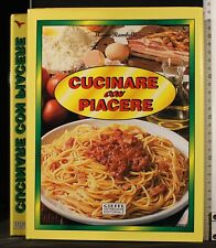 Cucinare con piacere. usato  Ariccia