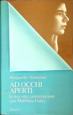 Occhi aperti yourcenar usato  Italia