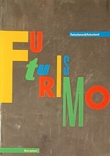 Futurismo futurismi. ed. usato  Milano