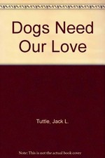 Dogs need love for sale  USA