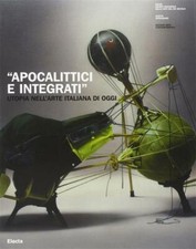 Apocalittici integrati. utopia usato  Italia