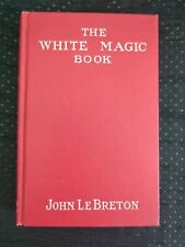 The White Magic Book - John LeBreton (1920 1st Edition) Occult Witch Divination segunda mano  Embacar hacia Argentina