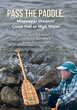 PASS THE PADDLE: MISSISSIPPI DREAMIN' COME HELL OR HIGH By Gerald E. Schumm VG, usado comprar usado PASS THE PADDLE: MISSISSIPPI DREAMIN' COME HELL OR HIGH By Gerald E. Schumm VG, usado comprar usado  Enviando para Brazil